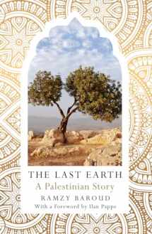 9780745337999-0745337996-The Last Earth: A Palestinian Story