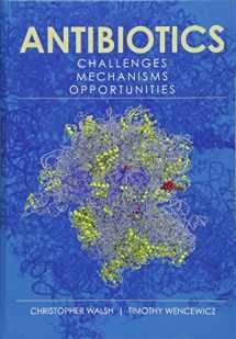 9781555819309-1555819303-Antibiotics: Challenges, Mechanisms, Opportunities (ASM Books)