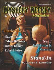 9781521126943-1521126941-Mystery Weekly Magazine: December 2015 (Mystery Weekly Magazine Issues)