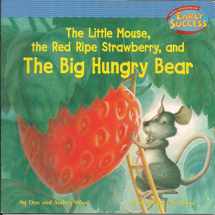 9780618237357-0618237356-The Little Mouse / the Red / Ripe Strawberry, and The Big Hungry Bear (Early Success)