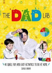 9781788700597-1788700597-TheDadLab: 40 Quick, Fun and Easy Activities to do at Home