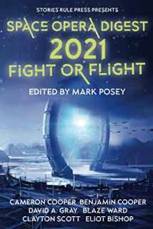 9781774383322-1774383322-Space Opera Digest 2021: Fight or Flight