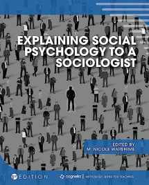 9781516539703-1516539702-Explaining Social Psychology to a Sociologist