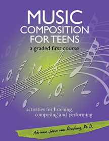 9781484196908-1484196902-Music Composition for Teens: a graded first course