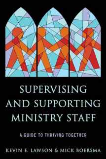 9781566997850-1566997852-Supervising and Supporting Ministry Staff: A Guide to Thriving Together