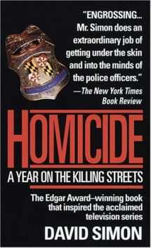 9780804109994-0804109990-Homicide: A Year on the Killing Streets