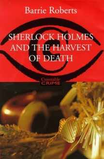 9780094801301-0094801304-Sherlock Holmes and the Harvest of Death (Constable Crime)