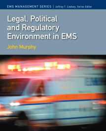 9780135036037-0135036038-Legal, Political & Regulatory Environment in EMS