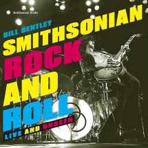 9781588346001-1588346005-Smithsonian Rock and Roll: Live and Unseen
