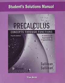 9780134689883-0134689887-Student Solutions Manual for Precalculus: Concepts Through Functions, A Unit Circle Approach