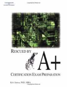 9780766850071-0766850072-Rescued by A+ Certification Exam Preparation