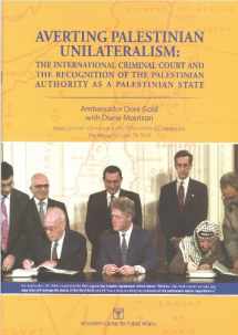 9789652180919-9652180912-Averting Palestinian Unilateralism: The International Criminal Court and the Recognition of the Palestinian Authority as a Palestinian State