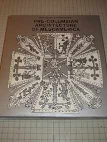 9780810910188-0810910187-Pre-Columbian Architecture of Mesoamerica (History of World Architecture) (English and Italian Edition)