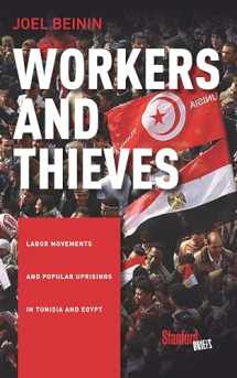 9780804798044-0804798044-Workers and Thieves: Labor Movements and Popular Uprisings in Tunisia and Egypt