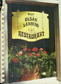 9780960615001-0960615008-The Elsah Landing Restaurant Cookbook