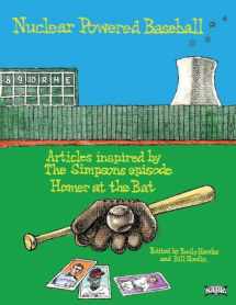 9781943816118-1943816115-Nuclear Powered Baseball: Articles Inspired by The Simpsons episode "Homer At the Bat" (Baseball Lives)