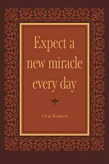 9781943866298-1943866295-Expect a New Miracle Every Day