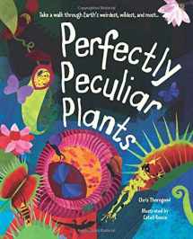 9781786032867-1786032864-Perfectly Peculiar Plants: Take a Walk through Earth's Weirdest, Wildest and Most ...