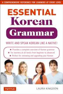 9780804844314-0804844313-Essential Korean Grammar: Your Essential Guide to Speaking and Writing Korean Fluently! (Essential Grammar Series)