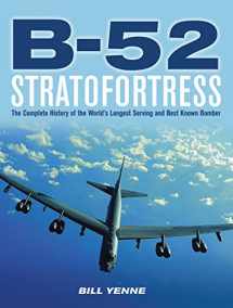 9780785835110-0785835113-B-52 Stratofortress: The Complete History of the World's Longest Serving and Best Known Bomber