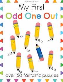 9781438012711-1438012713-My First Odd One Out: Over 50 Fantastic Puzzles (My First Activity Books)