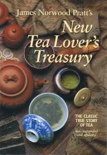 9780970128300-0970128304-New Tea Lover's Treasury : The Classic True Story of Tea