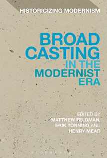 9781474275583-1474275583-Broadcasting in the Modernist Era (Historicizing Modernism)