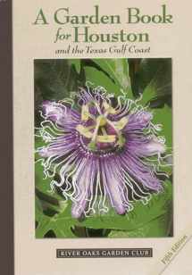 9780578091495-0578091496-A Garden Book for Houston and the Texas Gulf Coast