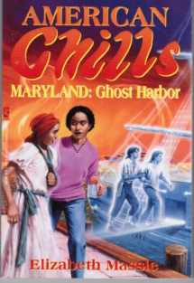 9780821750599-0821750593-Maryland: Ghost Harbor (American Chills)