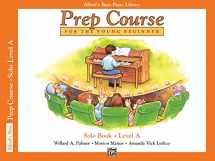 9780739013441-0739013440-Alfred's Basic Piano Library: Prep Course Solo Level A