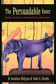 9780691143361-0691143366-The Persuadable Voter: Wedge Issues in Presidential Campaigns
