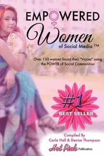 9781508821885-1508821887-Empowered Women of Social Media: Over 100 Women found their Voices in Social Communities
