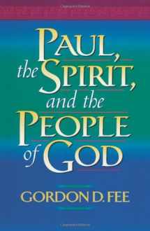 9781565631700-1565631706-Paul, the Spirit, and the People of God