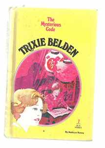 9780307615404-0307615405-Trixie Belden and the Mysterious Code