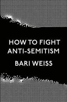 9780593136058-0593136055-How to Fight Anti-Semitism