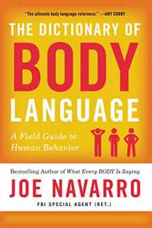 9780062846877-0062846876-The Dictionary of Body Language: A Field Guide to Human Behavior
