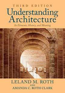 9780813349039-0813349036-Understanding Architecture: Its Elements, History, and Meaning