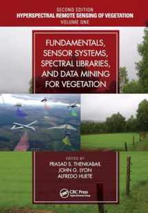 9781032475882-1032475889-Fundamentals, Sensor Systems, Spectral Libraries, and Data Mining for Vegetation: Hyperspectral Remote Sensing of Vegetation (Hyperspectral Remote Sensing of Vegetation, Second Edition)