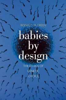 9780300143089-0300143087-Babies by Design: The Ethics of Genetic Choice