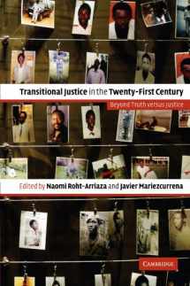 9780521677509-0521677505-Transitional Justice in the Twenty-First Century: Beyond Truth versus Justice