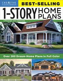 9781580117951-1580117953-Best-Selling 1-Story Home Plans, Updated 4th Edition: Over 360 Dream-Home Plans in Full Color (Creative Homeowner) Craftsman, Country, Contemporary, and Traditional Designs with 250+ Color Photos