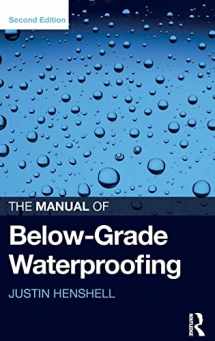9781138668195-1138668192-The Manual of Below-Grade Waterproofing