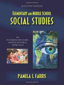 9781478622802-1478622806-Elementary and Middle School Social Studies: An Interdisciplinary, Multicultural Approach, Seventh Edition
