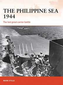 9781472819208-1472819209-The Philippine Sea 1944: The last great carrier battle (Campaign, 313)