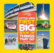 9781426328046-1426328044-National Geographic Little Kids First Big Book of Things That Go (National Geographic Little Kids First Big Books)