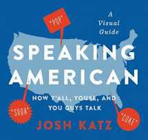 9780358359937-0358359937-Speaking American: How Y'all, Youse, and You Guys Talk: A Visual Guide