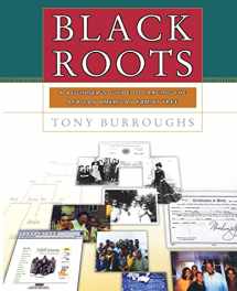 9780684847047-0684847043-Black Roots: A Beginners Guide To Tracing The African American Family Tree
