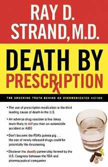 9780785288282-0785288287-Death By Prescription: The Shocking Truth Behind an Overmedicated Nation