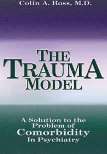 9780976550815-0976550814-The Trauma Model