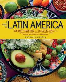 9781623545215-1623545218-A Taste of Latin America: Culinary Traditions and Classic Recipes from Argentina, Brazil, Chile, Colombia, Costa Rica, Cuba, Mexico, Peru, Puerto Rico & Venezuela